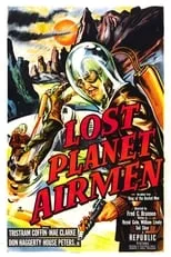 Poster de la película Lost Planet Airmen - Películas hoy en TV