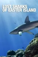 Enric Sala es Himself en Lost Sharks of Easter Island