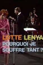 Lotte Lenya interpreta a Self (archive footage) en Lotte Lenya - Warum bin ich nicht froh?