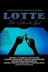 Lotte Reiniger es Self- Narrator en Lotte That Silhouette Girl