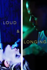 Póster de la película Loud & Longing