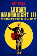 Poster de Loudon Wainwright III: Surviving Twin