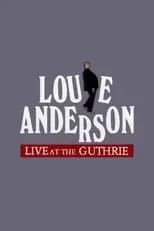 Póster de la película Louie Anderson: Live at the Guthrie