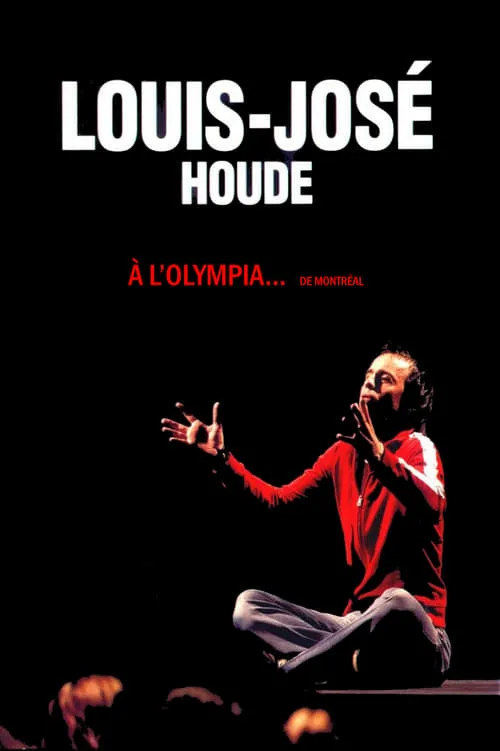 Poster de la película Louis-José Houde à l'Olympia de Montréal - Películas hoy en TV