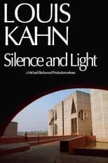 Película Louis Kahn: Silence and Light