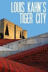 Poster de la película Louis Kahn's Tiger City - Películas hoy en TV