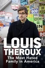 Película Louis Theroux: The Most Hated Family in America