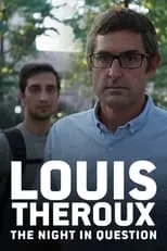 Louis Theroux interpreta a Himself en Louis Theroux: The Night in Question