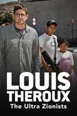 Louis Theroux es Louis Theroux en Louis Theroux: The Ultra Zionists