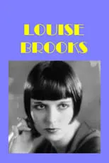 Louise Brooks interpreta a Herself (Archival Footage) en Louise Brooks