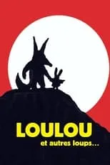 Póster de la película Loulou et autres loups...