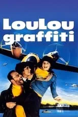 Película Loulou Graffiti