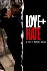 Película Love + Hate