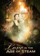 Película Love in the Age of Steam