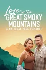 Poster de Love in the Great Smoky Mountains: A National Park Romance