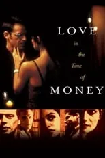 Poster de la película Love in the Time of Money - Películas hoy en TV