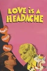 Póster de la película Love Is a Headache