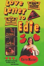 Edith Massey interpreta a Self en Love Letter to Edie