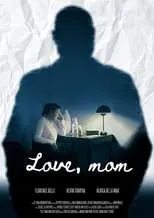 Película Love, Mom