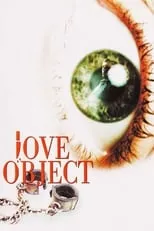 Poster de la película Love Object - Películas hoy en TV