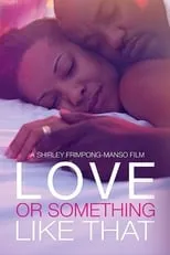 Poster de Love or Something Like That