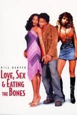 Película Love, Sex, and Eating the Bones