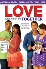 Póster de la película Love Will Keep Us Together