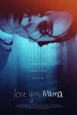 Póster de la película Love You, Mama