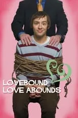 Película Lovebound: Love Abounds