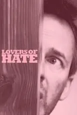 Poster de Lovers of Hate