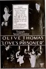 Olive Thomas interpreta a Nancy, later Lady Clevela en Love's Prisoner