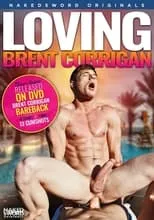 Poster de la película Loving Brent Corrigan - Películas hoy en TV