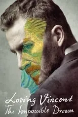 Loving Vincent: The Impossible Dream portada