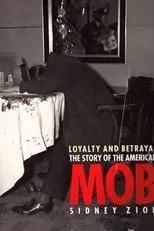 Bugsy Siegel es Himself (Archive footage) en Loyalty & Betrayal: The Story of the American Mob