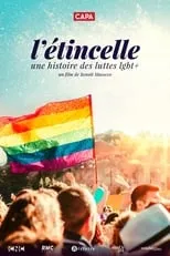 Poster de la película L'étincelle : une histoire des luttes LGBT+ - Películas hoy en TV