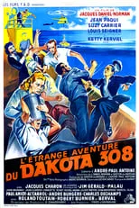 Película L'étrange aventure du Dakota 308