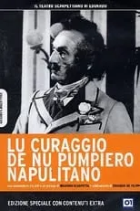 Gennarino Palumbo interpreta a  en Lu Curaggio De Nu Pumpiero Napulitano