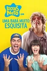 Película Luccas Neto em: Uma Babá Muito Esquisita