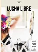 Película Lucha Libre