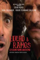 Raúl Calandra es  en Lucho y Ramos