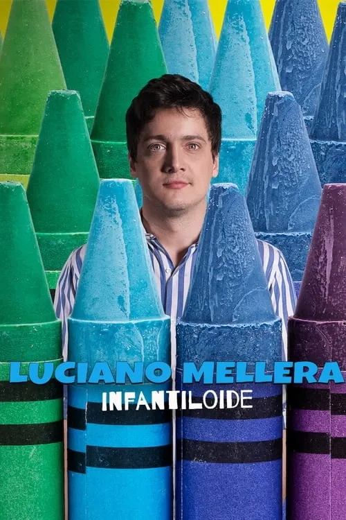 Luciano Mellera interpreta a  en Luciano Mellera: Infantiloide