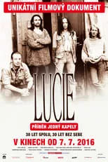 Película Lucie: Příběh jedný kapely