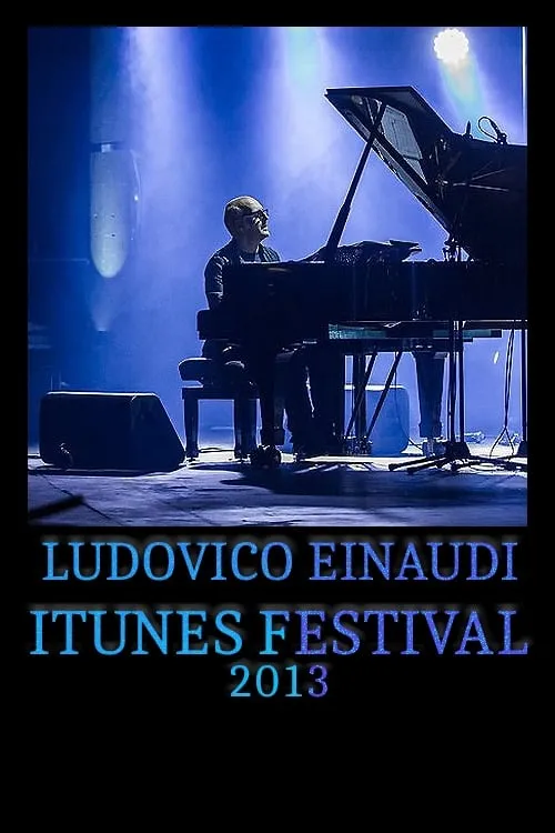 Póster de la película Ludovico Einaudi - iTunes Festival