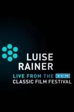 Póster de la película Luise Rainer: Live from the TCM Classic Film Festival