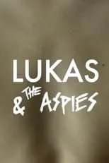 Póster de la película Lukas & the Aspies