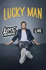 Luke Mockridge interpreta a Himself en Luke Mockridge - Lucky Man