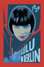 Póster de la película Lulu in Berlin