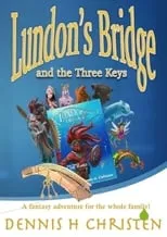 Película Lundon's Bridge and the Three Keys