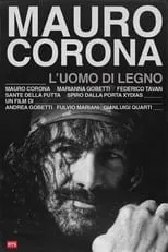 Mauro Corona es Self en L'Uomo Di Legno