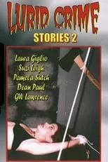 Laura Giglio interpreta a  en Lurid Crime Stories 2